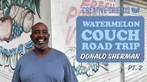 Donald Sherman, watermelon couch road trip pt. 2