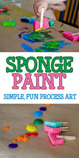 Sponge Painting Process Art Busy Toddler Art Activities For Toddlers Toddler Crafts Toddler Art