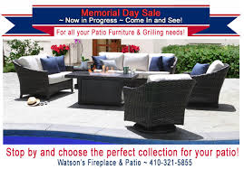 Memorial Day Sale Now In Progress At Fireplaces At Watson S Fireplace Patio