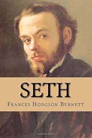 Seth: Burnett, Frances Hodgson, Anderson, Taylor: 9781979715775:  Amazon.com: Books