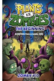 Plants Vs Zombies The Beginning Ebook In 2020 Plants Vs Zombies Zombie Kid Zombies Books