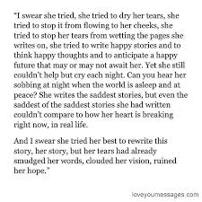 The loss of someone dear to us is never easy. Top 30 Sad Paragraphs About Love And Sad Love Letters Love You Messages