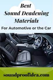 Best Sounddeadening Materials For Automotive Sound Deadening Sound Deadening Cars Car Sounds