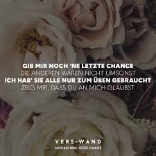 Visual Statements Gib Mir Noch Ne Letzte Chance Die Anderen Waren Nicht Umsonst Ich Hab Sie Alle Nur Zum Uben Gebrauch Reim Spruche Reime Visual Statements