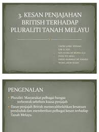 Kesan Penjajahan British Terhadap Pluraliti Di Tanah Melayu
