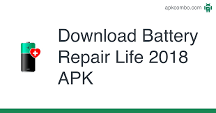 Use battery repair life and forget about recharging your phone every day!! Battery Repair Life 2018 Apk 1 0 Android App Download
