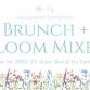 Brunch + Bloom