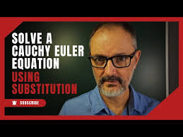 C41 Using substitution to solve a Cauchy Euler equation
