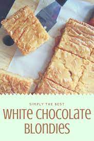 Best White Chocolate Blondies Maverick Baking Recipe Blondies Recipe White Chocolate Blondies Brownie Recipes