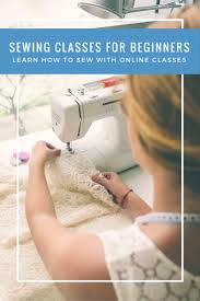 If you do not own a sewing machine yet, you can read the article on selecting the best sewing machine for beginners. How To Sew Sewing Classes For Beginners The Country Chic Cottage