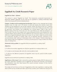 Maybe you would like to learn more about one of these? Eggshell As Chalk Research Paper Phdessay Com