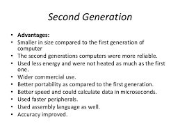 Advantages and disadvantages of second generation of computer advantages. 1st 5th Generations And It S Advantages And