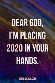 2020 Quote Quotes About New Year God Quotes About Life New Year Christian Quotes