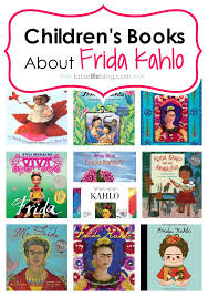 395 , and 4 people voted. What To Read Children S Books About Frida Kahlo Tablelifeblog