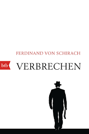 Roman by ferdinand von schirach hardcover 25,99 €. Verbrechen Von Ferdinand Von Schirach Isbn 978 3 442 77066 3 Buch Online Kaufen Lehmanns De