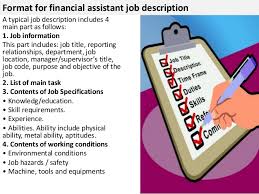 Common questions people ask include Financial Assistant Job Description