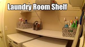 This is an idea that will help you to organize the laundry room and save time. Diy Laundry Room Shelf Youtube