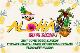 Karpal singh for the neighborhood of bukit gelugor in the state of penang since 2004. Aloha Run 2020 Persiaran Karpal Singh Penang 4km Ticket2u