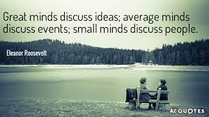 Enjoy reading and share 67 famous quotes about small minds with everyone. Top 25 Small Minds Quotes Of 63 A Z Quotes