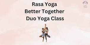 Better Together Duo Class: Bring a Friend or Make a Friend