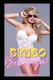 Amazon.com: Bimbo Bonanza!: Three Previously Published Erotic Taboo Bimbo  Transformation Tales: 9798357145246: Gallus, Vicki: Books