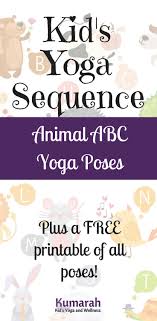 These simple yoga poses and letter recognition activities work together as a powerful. Kid S Yoga Abc Poses With Animals For School Or At Home Yoga For Kids Childrens Yoga Animal Yoga
