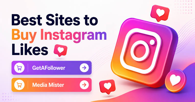 9 Best Sites to Buy Instagram Likes in 2026