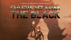 Maybe you would like to learn more about one of these? Netflix Rilis Trailer Perdana Anime Pacific Rim The Black Berita Jepang Japanesestation Com