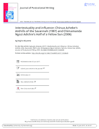 Anthills of the savannah study guide contains a biography of chinua achebe, literature essays, quiz questions, major themes, characters, and a anthills of the savannah essays are academic essays for citation. Pdf Intertextuality And Influence Chinua Achebe S Anthills Of The Savannah 1987 And Chimamanda Ngozi Adichie S Half Of A Yellow Sun 2006 Aghogho Akpome Academia Edu