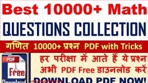 The development of mathematical knowledge is a gradual process. Pdf Best 10000 Math Questions Collection With Tricks Pdf Download Now Download Pdf Notes