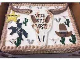 Western Themed Sheet Cake For The Cast Of The Wild West Halloween Extravaganza Cowboy Birthday Wild West Birthday Western Birthday