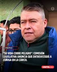 La comisión legislativa que investiga la toma militar del pasado 26 de  junio de 2024, se trasladará a la cárcel de El Abra de Cochabamba, para  entrevistar al excomandante general del Ejército,