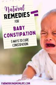 Continue to read more on the next page …. Natural Home Remedies To Cure Baby Constipation Fab Working Mom Life