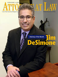 Let's back it up a bit. Attorney James Desimone Featured In Attorney At Law Magazine