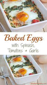 Baked Eggs Recipe With Spinach And Tomatoes 5 Dinners Recipe Baked Eggs Recipe Recipes Brunch Recipes