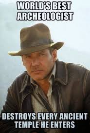 Movie Memes21 Jpg 630 930 Pixels Indiana Jones Movie Memes Harrison Ford