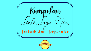 Temukan lagu terbaru favoritmu hanya di lagu 123 stafaband planetlagu. Kumpulan Lirik Lagu Nias Terbaik Dan Terpopuler Ono Niha Nias