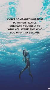 Don T Compare Yourself To Other People Quote