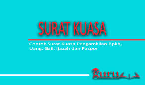 Bagaimana cara membuat surat kuasa pengambilan bpkb motor atau mobil yang benar? Contoh Surat Kuasa Pengambilan Bpkb Uang Gaji Ijazah Dan Paspor