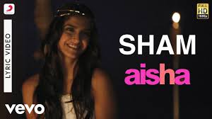 Everglow crank in film #aisha (아샤). Sham Best Lyric Video Aisha Sonam Kapoor Abhay Deol Javed Akhtar Amit Trivedi Youtube