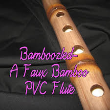Bamboozled A Faux Bamboo Pvc Flute Faux Bamboo Flute Native American Flute