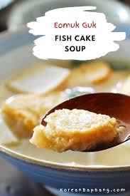 Eomuk Guk Korean Fish Cake Soup Korean Bapsang Recipe Fish Cake Korean Fish Cake Food