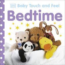 Old baby loves touch and feel books. Baby Touch And Feel Bedtime Dk Amazon De Bucher
