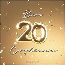 Scarica E Leggi Online Buon Compleanno 20 Anni Libro Degli Ospiti Con 110 Pagine Copertina Pall