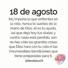 Lo anterior se refleja en los colores del semáforo epidemiológico que la ssa definió hasta el próximo 22 de agosto. 18 De Agosto Frases Espirituales Frases Religiosas Mensaje Positivo Del Dia