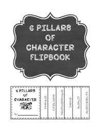 Each poster has colorful clip art to resemble the 6 pillars of character and rem. Six Pillars Of Character Flipbook For Elementary Students Tpt
