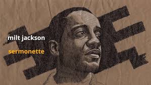 Sermonette ~ Milt Jackson