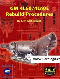 Partsgeek.com stocks a complete line of repair manuals for the chevrolet blazer, as late as 2004 and going all the way back to 1969 models. 4l60 4l60e Transmission Full Workshop Rebuild Overhaul Get Free