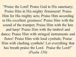 Praise The Lord! Praise God In His Sanctuary; Praise Him In His Mighty  Firmament! Praise Him For His Mighty Acts; Praise Him According To His  Excellent. - Ppt Download
