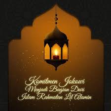 وَمَآ أَرْسَلْنَـكَ إِلاَّ رَحْمَةً لِّلْعَـلَمِينَ we sent thee not, but as a mercy for all creatures. (q.s. Komitmen Jokowi Menjadi Bagian Dari Islam Rahmatan Lil Alamin Bidikdata Com